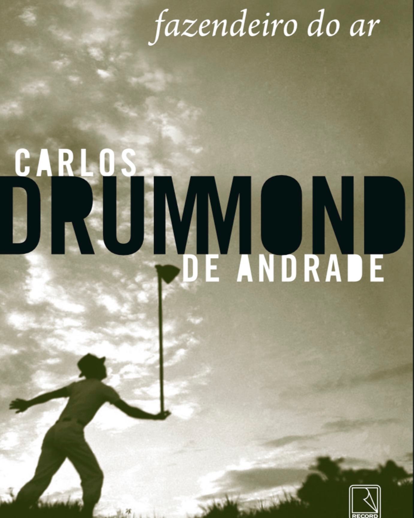 fazendeiro do ar Carlos Drummond de Andrade editora Record_posfácio título As noites de Drummond e seus clarões